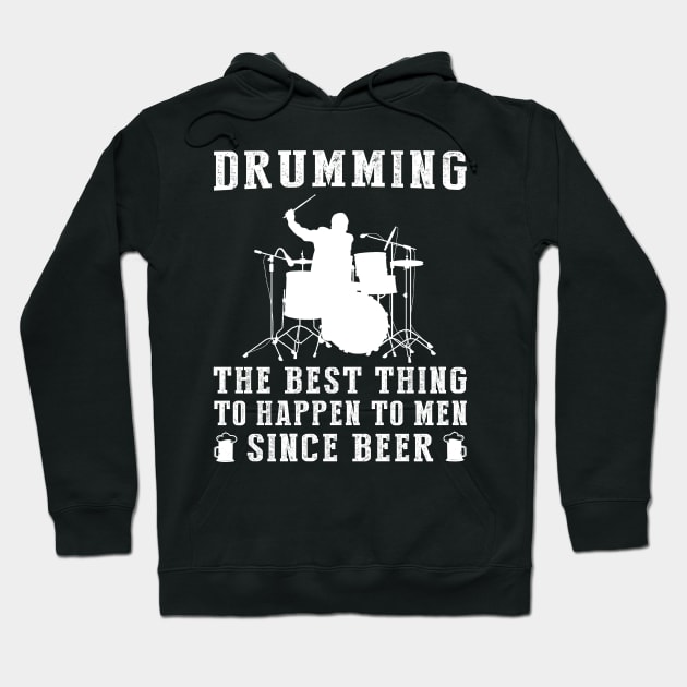 drum the best thing to happen to men since beer wine Hoodie by MKGift